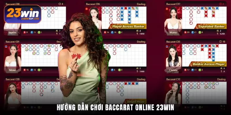 Hướng dẫn chơi Baccarat online 23Win