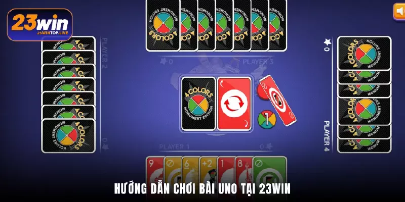 Hướng dẫn chơi bài UNO tại 23Win