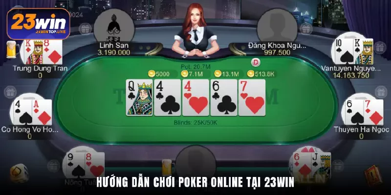 Hướng dẫn chơi Poker online tại 23Win