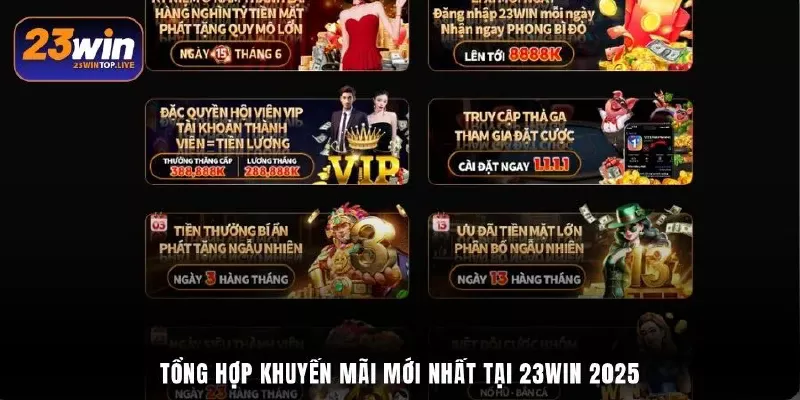 Tổng hợp khuyến mãi mới nhất tại 23Win 2025