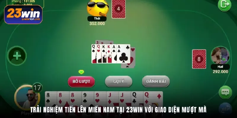 Trải nghiệm Tiến Lên Miền Nam tại 23Win với giao diện mượt mà